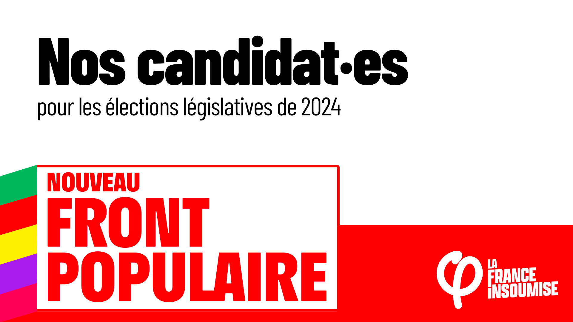 Nos candidates pour les élections législatives de 2024 La France