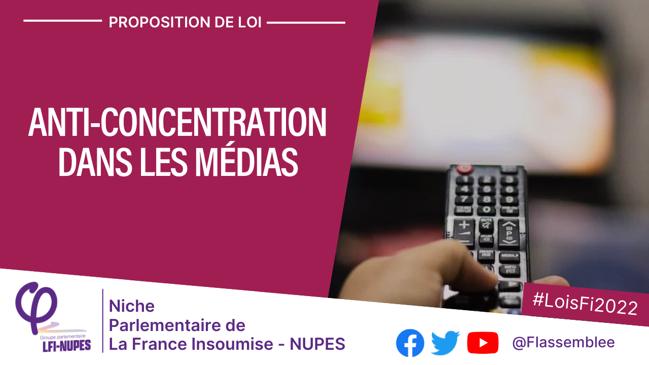 Proposition De Loi Pour Lutter Contre La Concentration Dans Les Médias ...