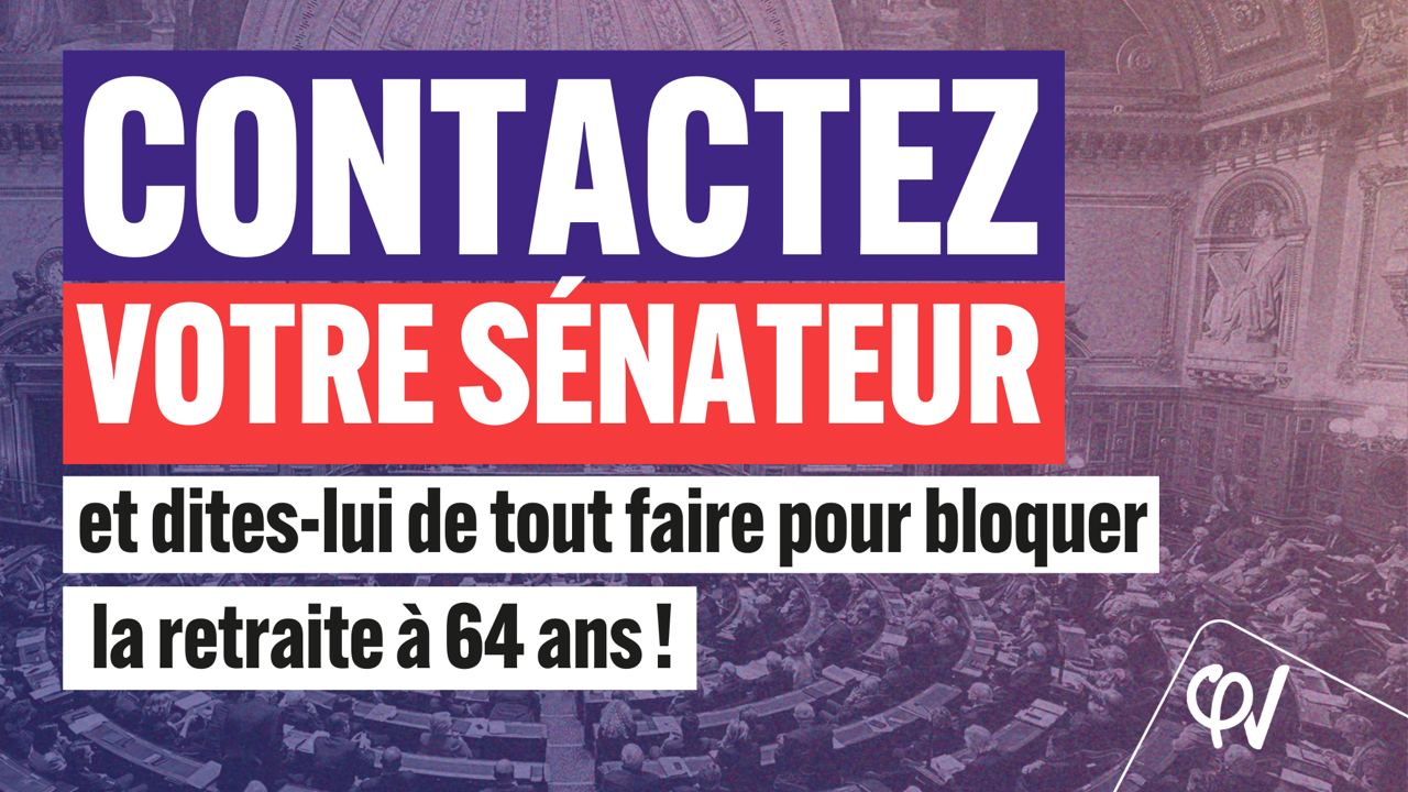 Retraites contactez votre sénateur pour bloquer la réforme ! La France insoumise