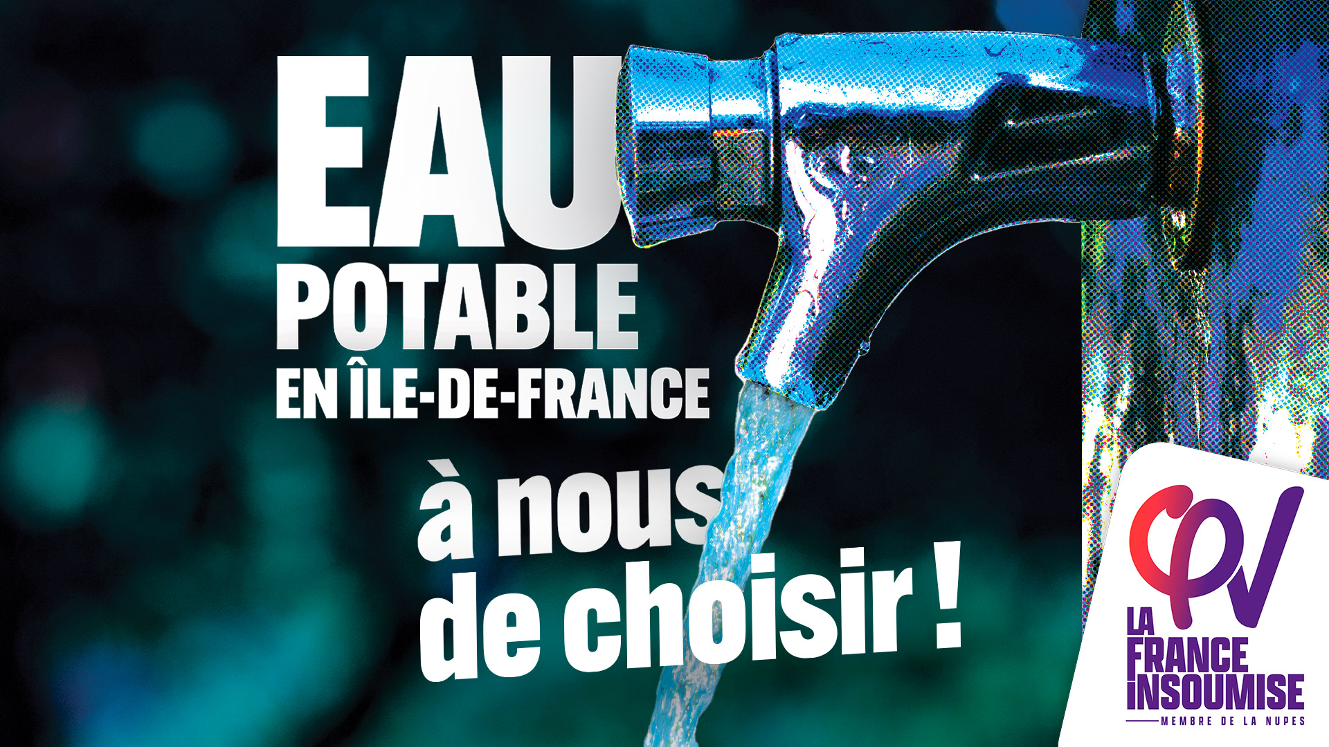 Eau potable en Île-de-France, à nous de choisir !