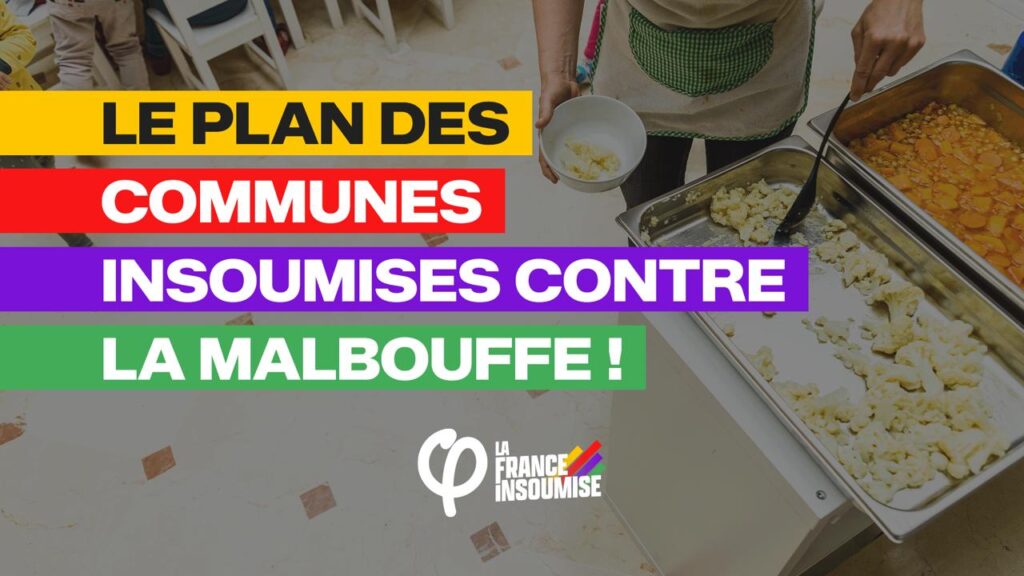 Le plan des communes insoumises contre la malbouffe